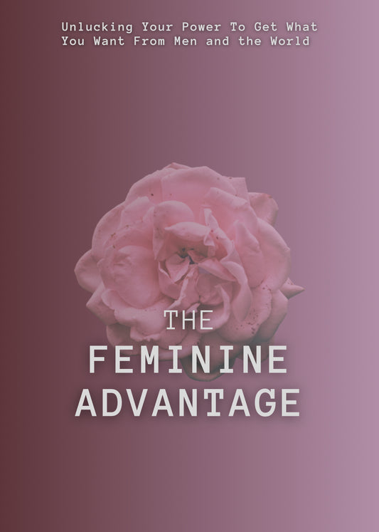 THE FEMININE ADVANTAGE